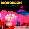 Morcheeba - Blaze Away (Deluxe Version)