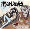 Morlocks - Easy Listening for the Underachiever