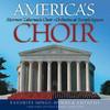 Mormon Tabernacle Choir - America's Choir