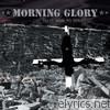 Morning Glory - Poets Were My Heroes