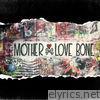 Mother Love Bone - On Earth as It Is: The Complete Works