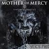 Mother Of Mercy - IV - Symptoms of Existence