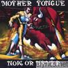 Mother Tongue - Now or Never