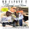 Mr. Capone-e - Always and Forever (Featuring Nate Dogg, Mr. Criminal, Silent, Hi Power Soldiers, & Kokane)
