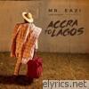 Mr. Eazi - Life Is Eazi, Vol. 1 - Accra To Lagos