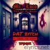 Dat Bytch (I used to know) - Single
