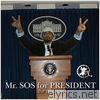 SOS for President