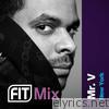 Fit Mix: Mr. V