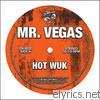 Mr. Vegas - Hot Wuk 12