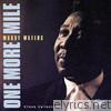 Muddy Waters - One More Mile - Chess Collectibles, Vol. 1