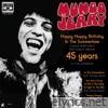 Mungo Jerry: 45 Years Of 'In the Summertime' - EP