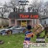 The Bum Family -Trap Life