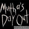 Mutha's Day Out - The Complete Music Collection