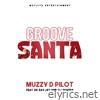 Groove Santa (feat. Dr Ray Jay & DJ Shabba) - Single