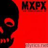 MXPX - The Renaissance EP