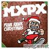 MXPX - Punk Rawk Christmas