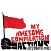 My Awesome Compilation - Actions