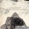 From the Top of the World - EP
