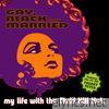 My Life With The Thrill Kill Kult - Gay Black & Married
