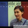 My Little Airport - Poetics - Something Between Montparnasse and Mongkok 介乎法國興旺角的詩意
