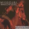 Myssouri - War/Love Blues