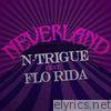 Neverland (feat. Flo Rida) - Single