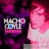 Nacho Coyle - Superstar - Single