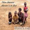 Nadine Sutherland - Starvation On the Land - Single