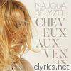 Najoua Belyzel - Cheveux Aux Vents - EP
