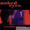 Naked Eyes - Everything and More