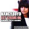 Nancy Boyd; Let's Hang On, Remember the 60's (and More)