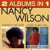 Nancy Wilson - How Glad Am I / Gentle Is My Love