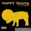 Nappy Roots - Another 40 Akerz