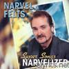 Narvel Felts - Super Songs Narvelized (Re-mastered)