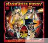 Nashville Pussy - From Hell to Texas - Live and Loud in Europe