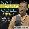 Nat King Cole - Stardust: The Rare Television Performances (Live)