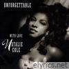 Natalie Cole - Unforgettable: With Love