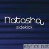 Natasha - Sidekick - Single