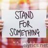 Stand for Something - EP
