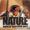 Nature - Wild Gremlinz