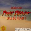 Naughty Boy - Phat Beach (I'll Be Ready) - Single