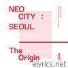 Nct 127 - NEO CITY : SEOUL – The Origin – The 1st Live Album
