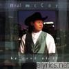 Neal Mccoy - Be Good At It