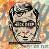 Neck Deep - Rain In July / A History of Bad Decisions