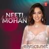 Neeti Mohan - Nainowale Hits