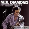 Neil Diamond - Hot August Nights II (Live)