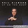 Neil Diamond - Up On the Roof: Songs From the Brill Building
