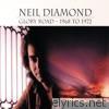 Neil Diamond - Glory Road - 1968 to 1972