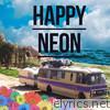 Neon Hitch - Happy Neon - EP