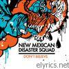New Mexican Disaster Squad - Don't Believe